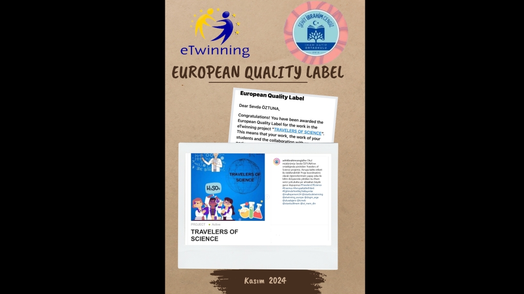 Travelers of Science eTwinning Projemiz Avrupa kalite etiketiyle ödüllendirildi.